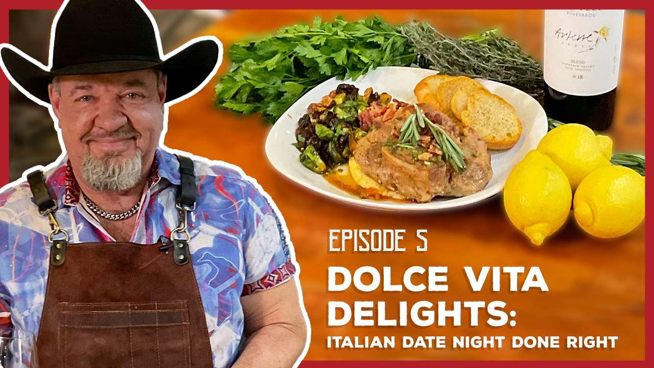 S1 E5 | Dolce Vita Delights: Italian Date Night Done Right | Made Scratch Texas with Chef Teddy B.